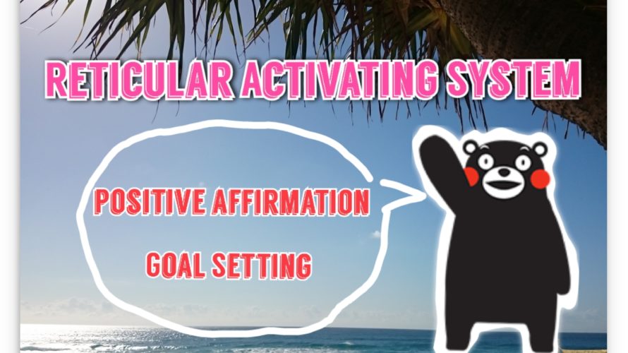 “Reticular Activating System (RAS)”